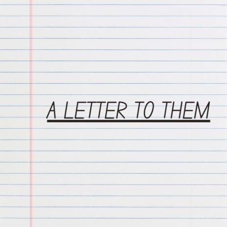 a letter to them