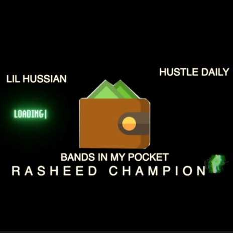 BANDS IN MY POCKET ft. HU$TLE DAILY & LIL HUSSIAN | Boomplay Music