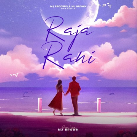 Raja Rani MJ BROWN ft. MANPREET HANS & APAR | Boomplay Music