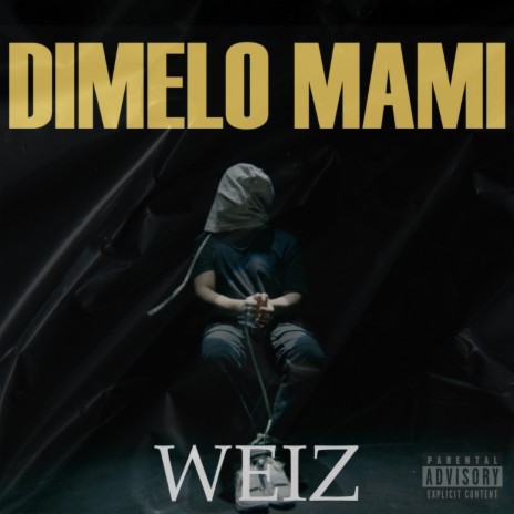 Dimelo Mami | Boomplay Music