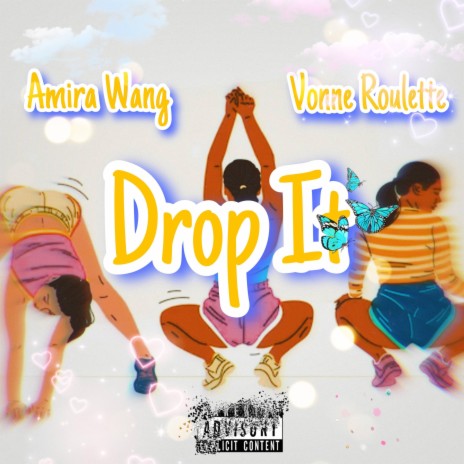 Drop It ft. Amira Wang