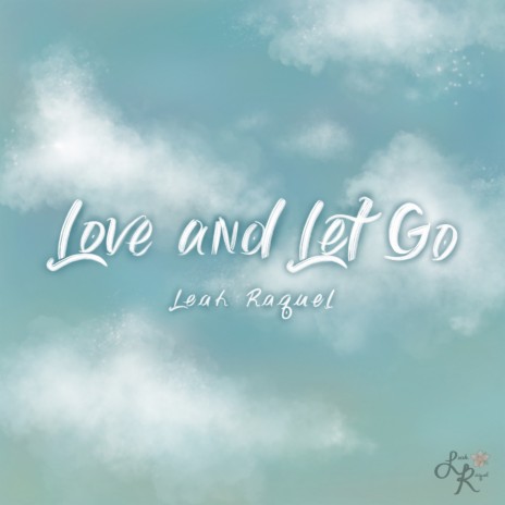 Love And Let Go | Boomplay Music