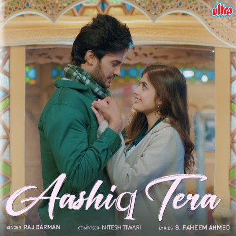 Aashiq Tera (feat. Nitesh Tiwari) | Boomplay Music