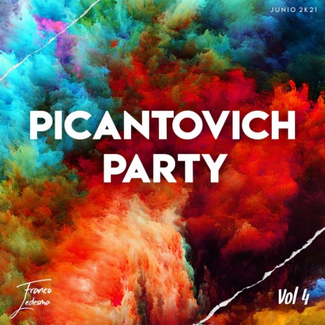 Picantovich Party, Vol. 4 | Boomplay Music