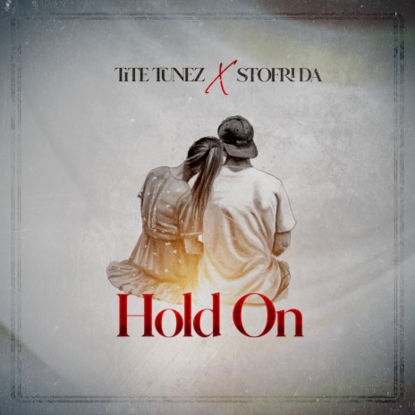 Hold On ft. Stofri DA | Boomplay Music