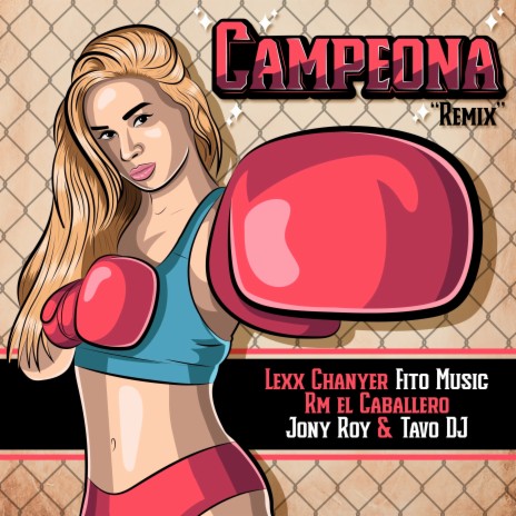 CAMPEONA (REMIX) ft. Jony Roy, Tavo DJ, Rm el Caballero & Fito Music | Boomplay Music