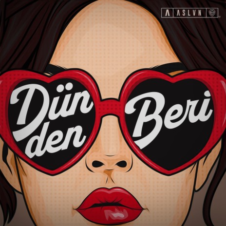 Dünden Beri | Boomplay Music