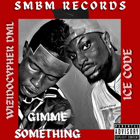 GIMME SOMETHING ft. ICECODE | Boomplay Music