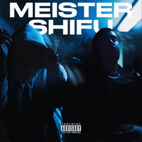 MEISTER SHIFU | Boomplay Music