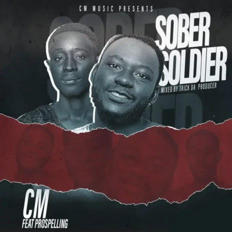 Sober Soldier ft. Propelling Flw | Boomplay Music