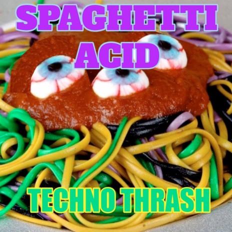 Spaghetti Acid | Boomplay Music