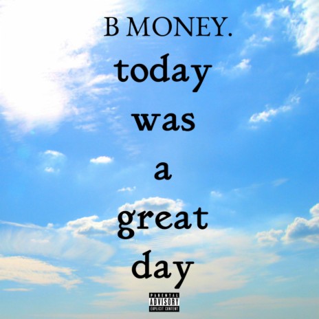 Today Was A Great Day | Boomplay Music