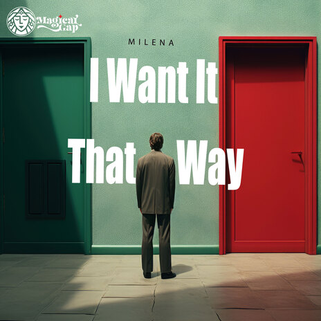 I Want It That Way | Boomplay Music