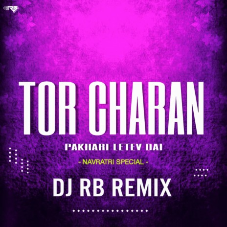 Tor Charan Pakhari Letev Dai (Navratri Special) | Boomplay Music