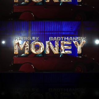 Money ft. Badtmansix lyrics | Boomplay Music