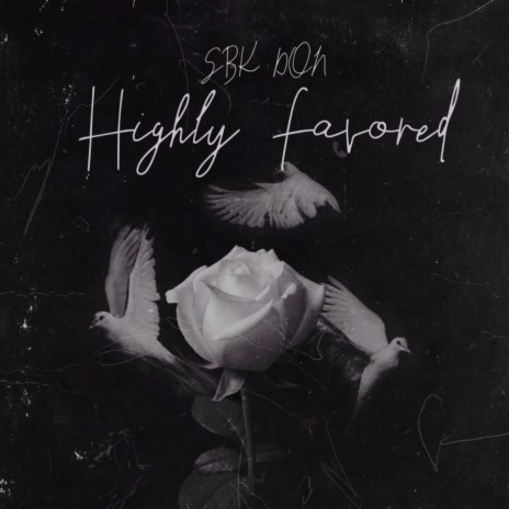 Highly Favored | Boomplay Music