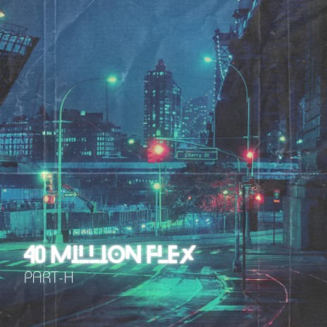 40 MILLION FLEX. | Boomplay Music