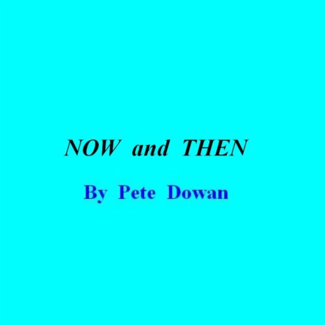 Now And Then | Boomplay Music