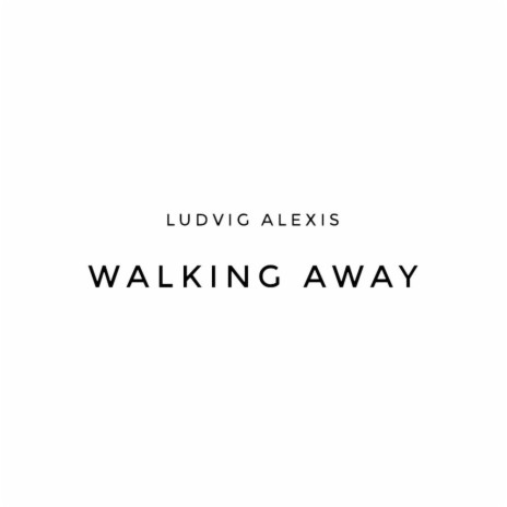 Walking Away | Boomplay Music