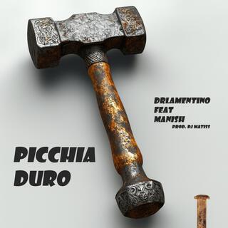 PICCHIA DURO ft. Manish lyrics | Boomplay Music