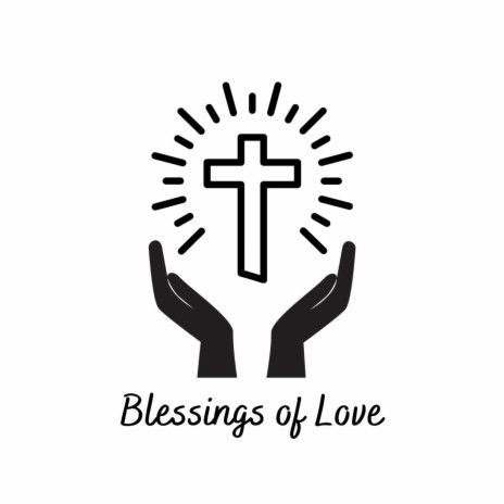 Blessings of love | Boomplay Music
