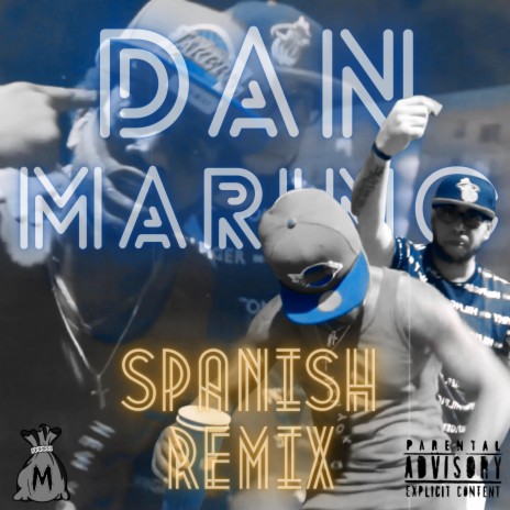 Dan Marino (Spanish Remix) ft. El Claxico & El Ràcié | Boomplay Music