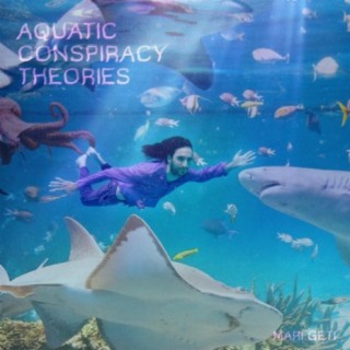 AQUATIC CONSPIRACY THEORIES