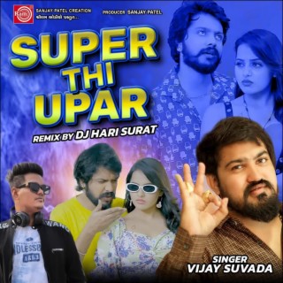 Super Thi Upar (Remix)