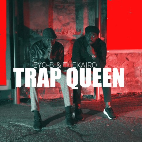Trap Queen ft. TheKairo