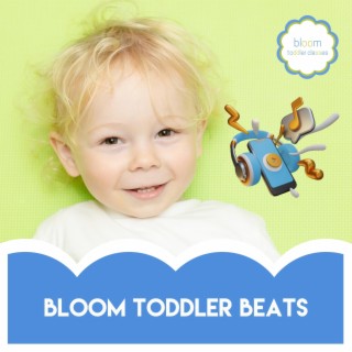 Bloom Toddler Beats