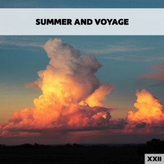 Summer And Voyage XXII