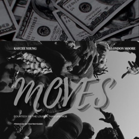 Moves ft. Llondon Moore
