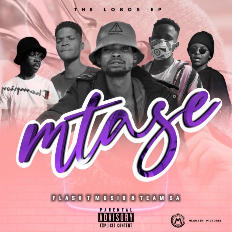 Mtase ft. Flash T Music, valtonic & Team SA | Boomplay Music