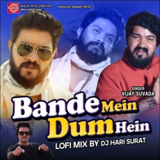 Bande Mein Dam Hain (Lofi Mix)
