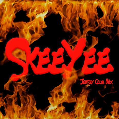 Skeeyee (Jersey Club Mix)