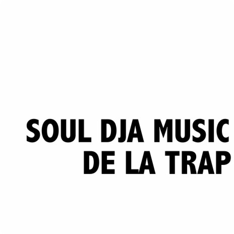 DE LA TRAP | Boomplay Music