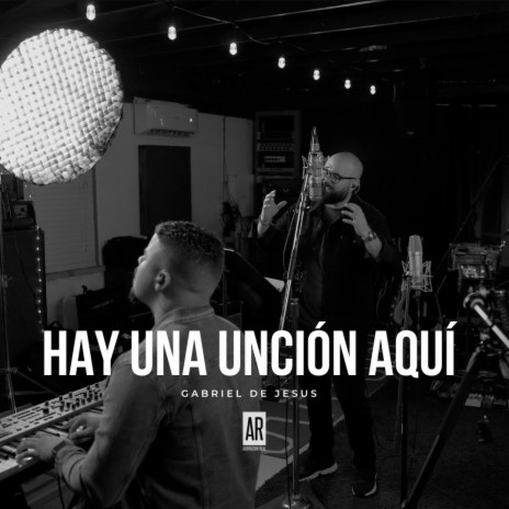 Hay Una Unción Aqui | Boomplay Music