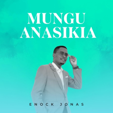 Mungu Anasikia | Boomplay Music