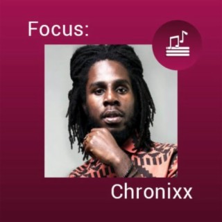 Focus: Chronixx
