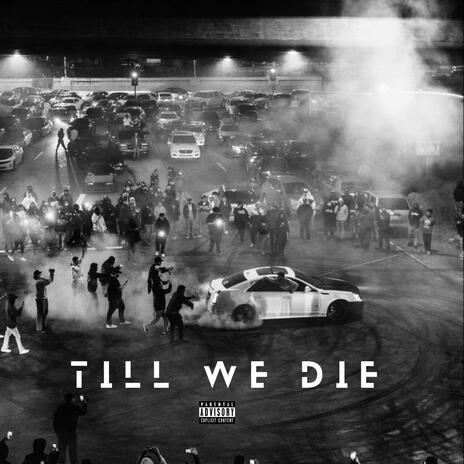 Till We Die