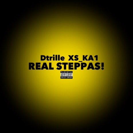 REAL STEPPAS! ft. XS_KA1