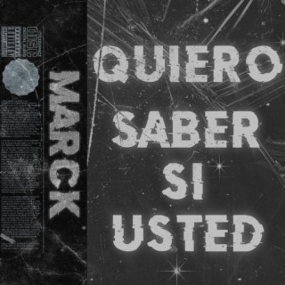 QUIERO SABER SI USTED