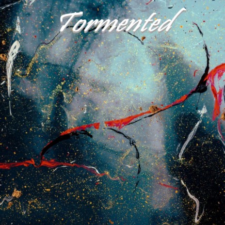 Tormented | Boomplay Music