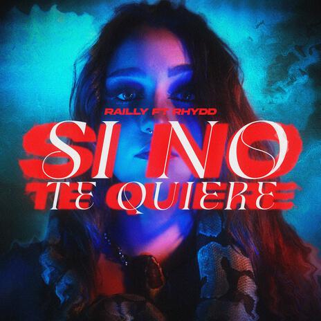 SI NO TE QUIERE | Boomplay Music