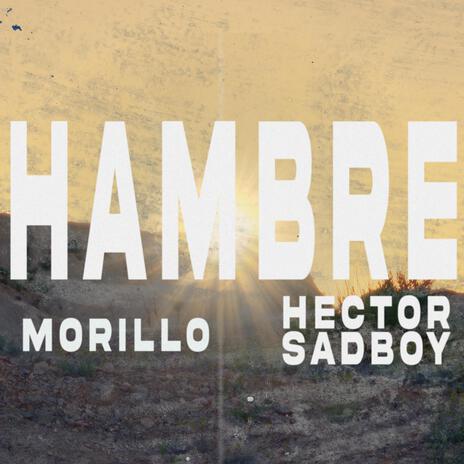 HAMBRE ft. hector sadboy | Boomplay Music