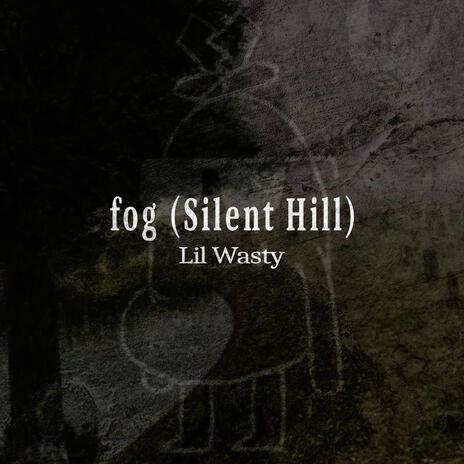 fog (Silent Hill) ft. myss | Boomplay Music