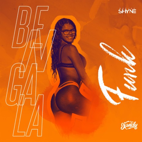 Bengala (Funk Version) ft. DJ SHYNE | Boomplay Music