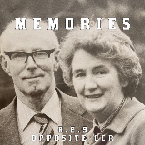 Memories ft. Opposite LCR | Boomplay Music