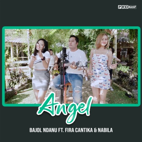 Angel ft. Fira Cantika & Nabila | Boomplay Music