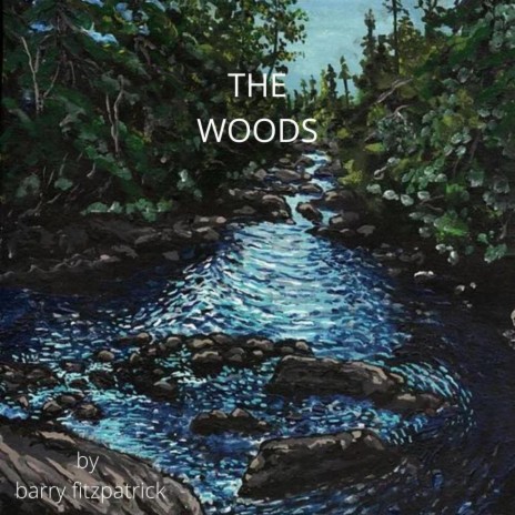 The Woods | Boomplay Music